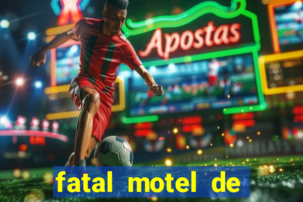 fatal motel de nova mutum